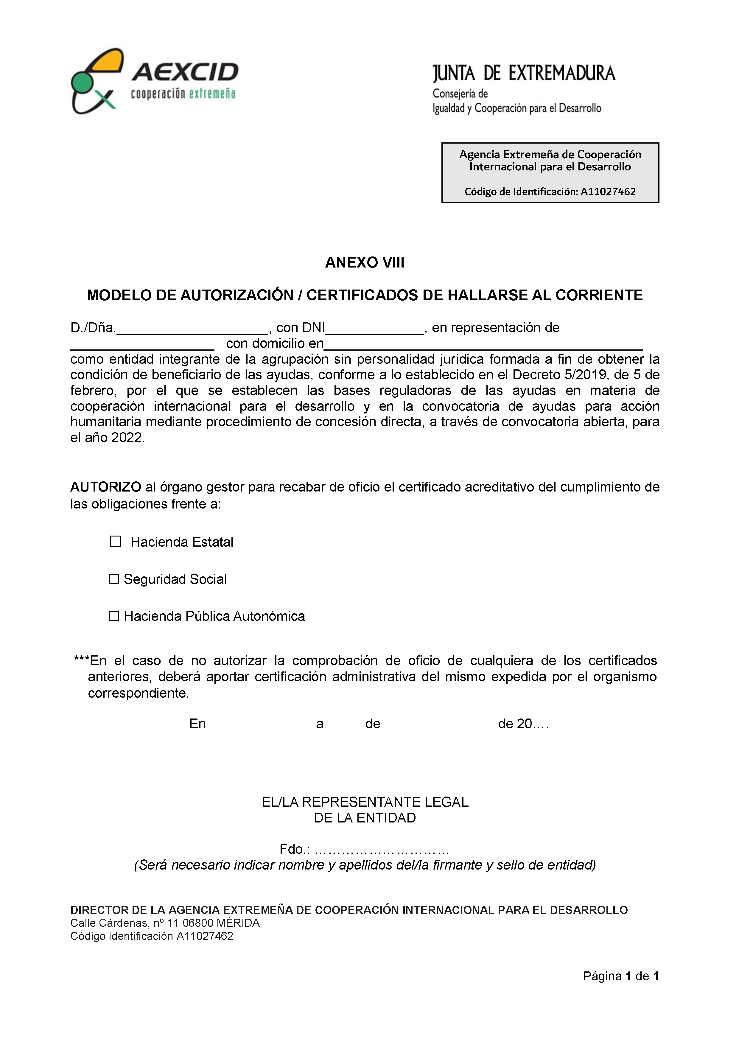 ANEXO VIII MODELO DE AUTORIZACIÓN / CERTIFICADOS DE HALLARSE AL CORRIENTE