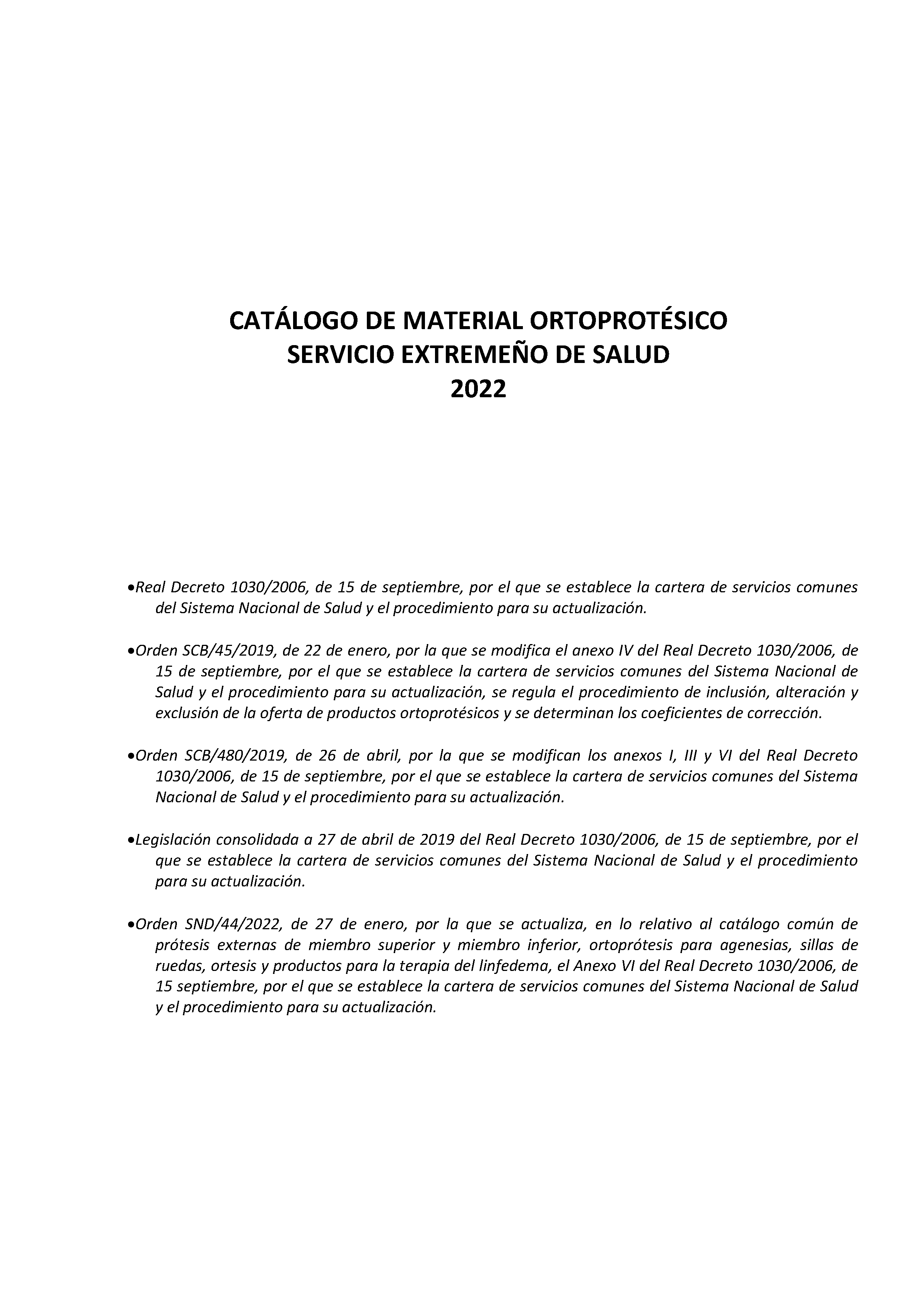 CATÁLOGO DE MATERIAL ORTOPROTÉSICO SERVICIO EXTREMEÑO DE SALUD 2022 Pag 1