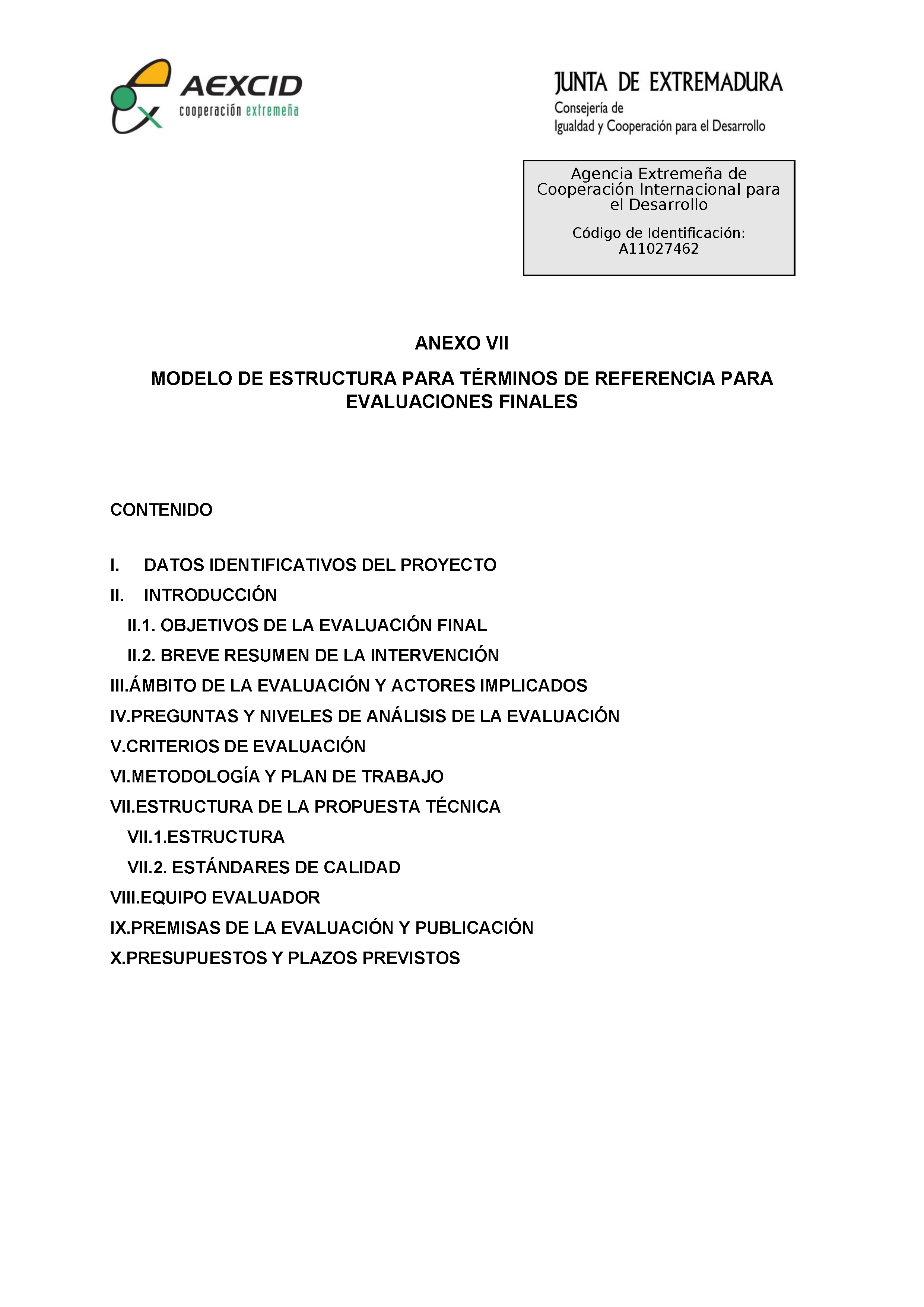 ANEXO VII MODELOS DE ESTRUCTURA PARA TÉRMINOS DE REFERENCIA PARA EVALUACIONES FINALES Pag 1