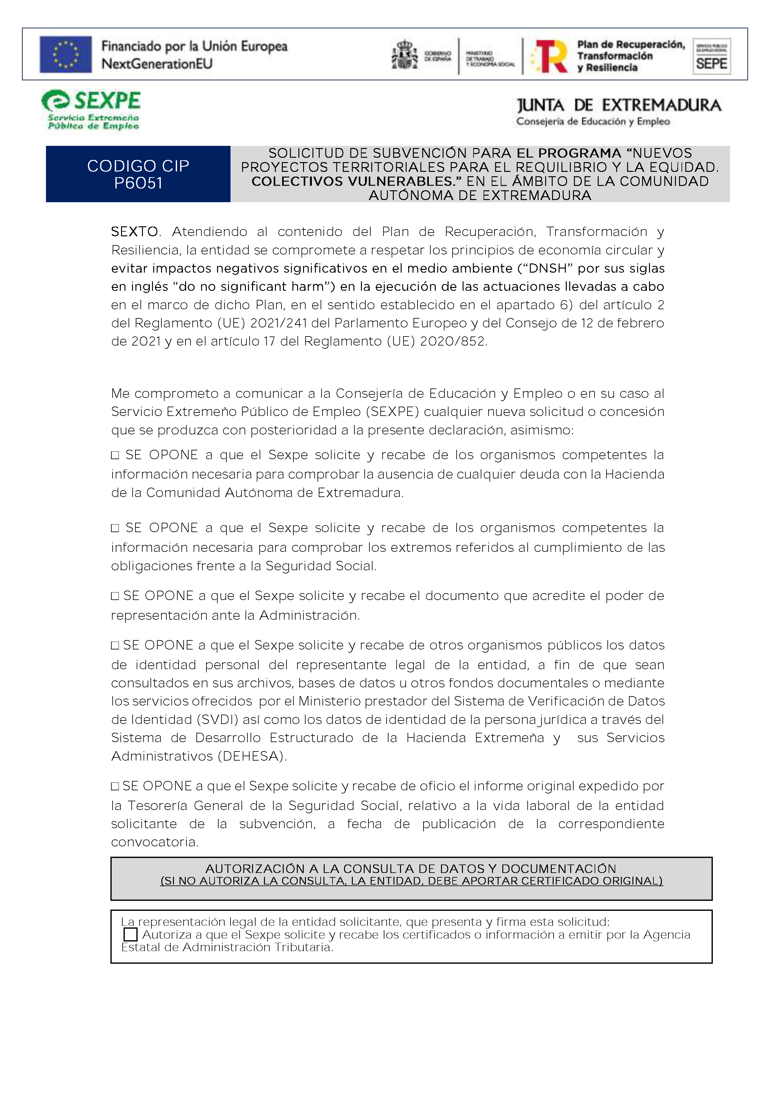 SOLICITUD DE SUBVENCIÓN PARA EL PROGRAMA NUEVOS PROYECTOS TERRITORIALES PARA EL REQUILIBRIO Y LA EQUIDAD. COLECTIVOS VULNERABLES. EN EL ÁMBITO DE LA COMUNIDAD AUTÓNOMA DE EXTREMADURA Pag 3
