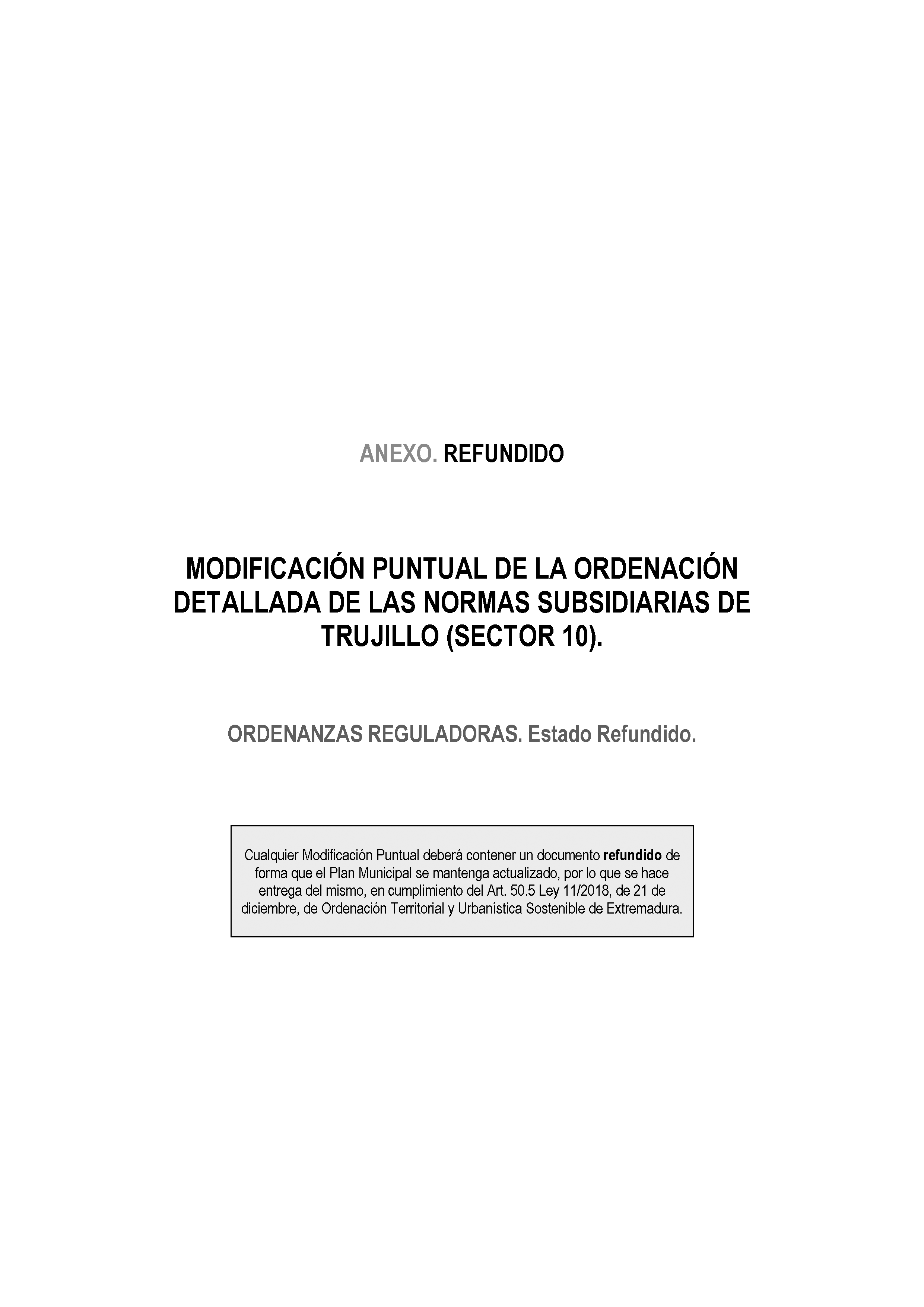 ANEXO - MODIFICACIÓN PUNTUAL DE LA ORDENACIÓN DETALLADA DE LAS NORMAS SUBSIDIARIAS DE TRUJILLO (SECTOR 10) Pag 16